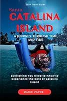 Algopix Similar Product 12 - Santa Catalina Island A Journey