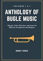 Algopix Similar Product 16 - Anthology of Bugle Music Volumes 1 and