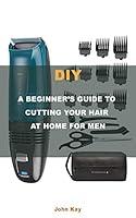 Algopix Similar Product 20 - DIY A BEGINNERS GUIDE TO CUTTING YOUR