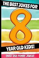 Algopix Similar Product 20 - The Best Jokes For 8 Year Old Kids
