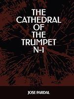 Algopix Similar Product 6 - THE CATHEDRAL OF THE TRUMPET N-1