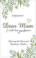 Algopix Similar Product 15 - Dear Mom Will Love You Forever Grief