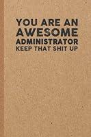 Algopix Similar Product 12 - Administrator Funny Gifts 6x9 inches