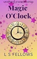 Algopix Similar Product 5 - Magic OClock A fictional tale of