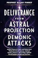 Algopix Similar Product 7 - Deliverance from Astral projection And