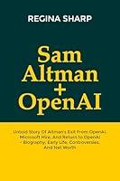 Algopix Similar Product 4 - SAM ALTMAN  OPENAI Untold Story Of