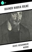 Algopix Similar Product 6 - Rilke: Gesammelte Werke (German Edition)