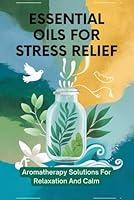 Algopix Similar Product 1 - Essential Oils For Stress Relief