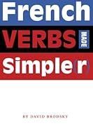 Algopix Similar Product 3 - French Verbs Made Simple(r)