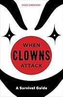 Algopix Similar Product 5 - When Clowns Attack: A Survival Guide