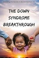 Algopix Similar Product 12 - The Down Syndrome Breakthrough