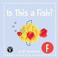 Algopix Similar Product 7 - Is This A Fish The Letter F Book