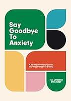 Algopix Similar Product 15 - Say Goodbye to Anxiety