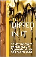 Algopix Similar Product 14 - Dipped In It 14day devotional to