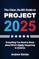 Algopix Similar Product 7 - The Clear NoBS Guide to Project 2025