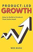 Algopix Similar Product 18 - ProductLed Growth How to Build a