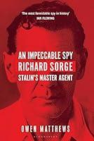 Algopix Similar Product 17 - An Impeccable Spy Richard Sorge