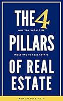 Algopix Similar Product 15 - The 4 Pillars of Real Estate  Why You