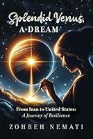 Algopix Similar Product 13 - SplendidVenus A Dream From Iran to