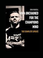 Algopix Similar Product 11 - MMA Unchained: "For The Champions Mind"