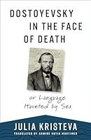 Algopix Similar Product 18 - Dostoyevsky in the Face of Death or