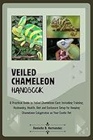 Algopix Similar Product 20 - Veiled Chameleon Handbook A Practical