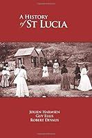 Algopix Similar Product 1 - A History of St Lucia