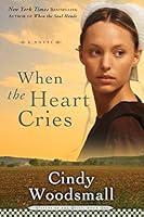 Algopix Similar Product 17 - When the Heart Cries Book 1 in the