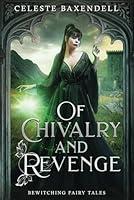 Algopix Similar Product 16 - Of Chivalry and Revenge Bewitching