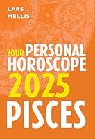 Algopix Similar Product 8 - Pisces 2025: Your Personal Horoscope