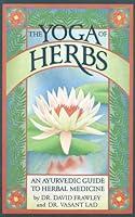 Algopix Similar Product 5 - The Yoga of Herbs An Ayurvedic Guide