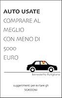 Algopix Similar Product 5 - AUTO USATE comprare al meglio con meno