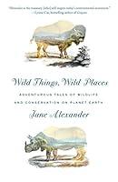 Algopix Similar Product 20 - Wild Things Wild Places Adventurous