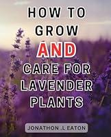 Algopix Similar Product 12 - How To Grow And Care For Lavender