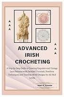 Algopix Similar Product 14 - Advanced Irish Crocheting A