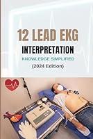 Algopix Similar Product 20 - 12 LEAD EKG INTERPRETATION KNOWLEDGE