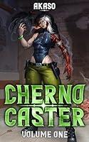 Algopix Similar Product 13 - Cherno Caster: A Cyberpunk LitRPG