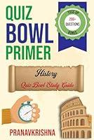 Algopix Similar Product 4 - Quiz Bowl Primer  History Quiz Bowl