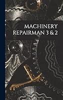 Algopix Similar Product 12 - Machinery Repairman 3 & 2