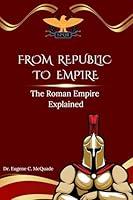 Algopix Similar Product 16 - From Republic to Empire The Roman