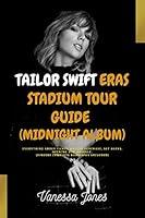 Algopix Similar Product 12 - TAILOR SWIFT ERAS STADIUM TOUR GUIDE
