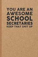 Algopix Similar Product 6 - School Secretaries Funny Gifts 6x9