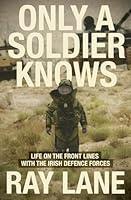 Algopix Similar Product 12 - Only a Soldier Knows Life on the Front