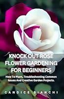 Algopix Similar Product 4 - Knock Out Rose Flower Gardening For