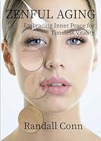 Algopix Similar Product 13 - ZENFUL AGING Embracing Inner Peace for