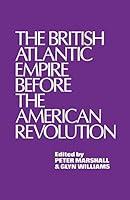 Algopix Similar Product 5 - The British Atlantic Empire Before the