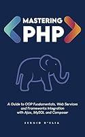 Algopix Similar Product 8 - Mastering PHP A Guide to OOP