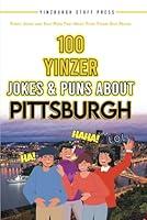 Algopix Similar Product 3 - 100 Yinzer Jokes  Puns About