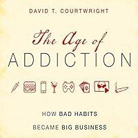 Algopix Similar Product 16 - The Age of Addiction How Bad Habits