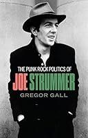 Algopix Similar Product 4 - The punk rock politics of Joe Strummer